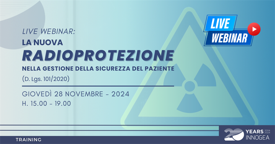 Live Webinar “La nuova radioprotezione nella gestione della sicurezza del paziente – D. Lgs. 101/2020”